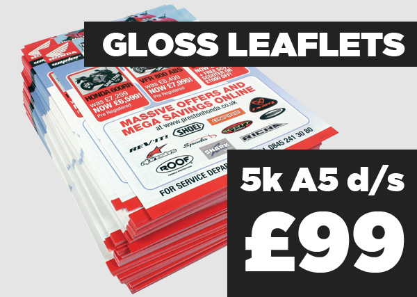 Gloss Leaflets - 5k A5 d/s - £99